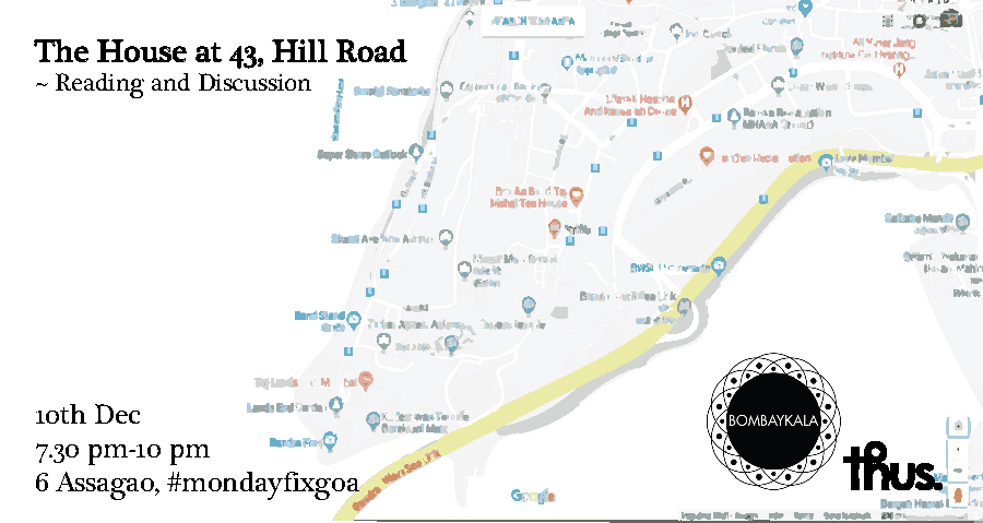 The House at 43, Hill Road | Reading and Discussion|6 Assagao, 10th December, 7.30 pm onwards